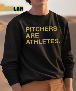 Stephen Schoch Pitchers Are Athletes Shirt 3 1