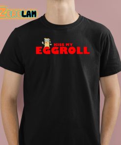 Steve Inman Kiss My Eggroll Shirt 1 1
