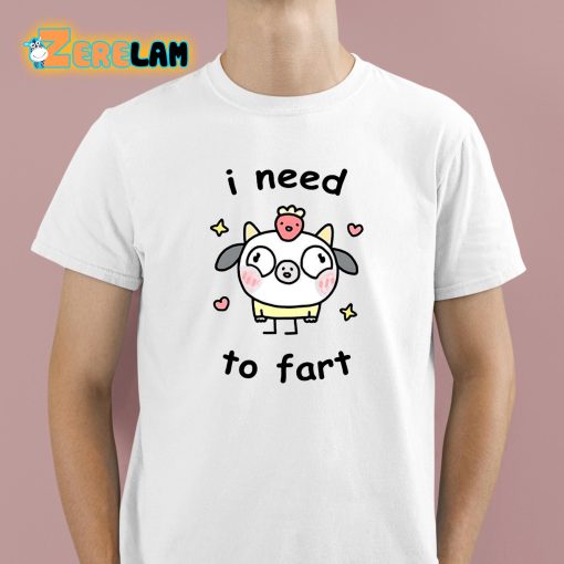 Stinky Katie I Need To Fart Shirt