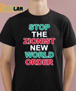 Stop The Zionist New World Order Shirt 1 1