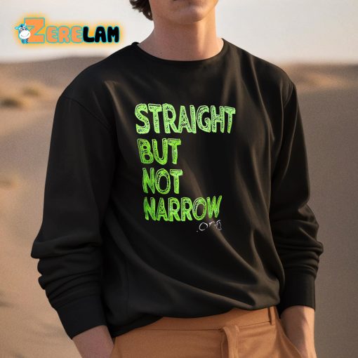 Straight But Not Narrow Shirt