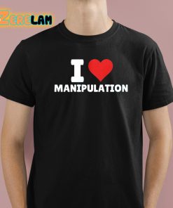 Tana Mongeau I Love Manipulation Shirt
