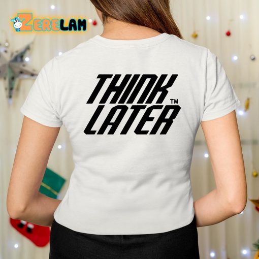 Tate Mcrae Think Later Shirt