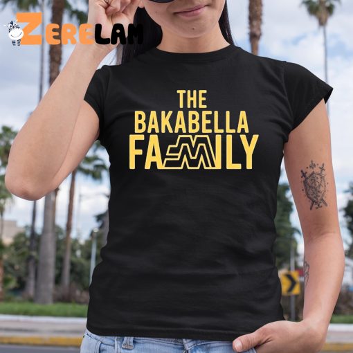 The Bakabella Family Shirt