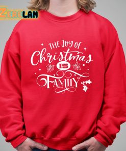 The Joy Of Christmas Is Family Shirt 5 1