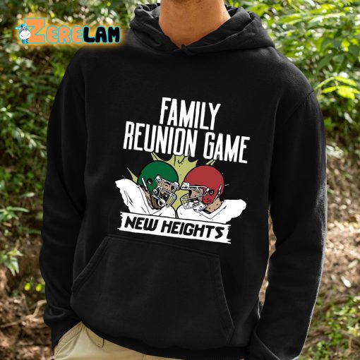 Travis X Jason Kelce New Heights Family Reunion Game Shirt