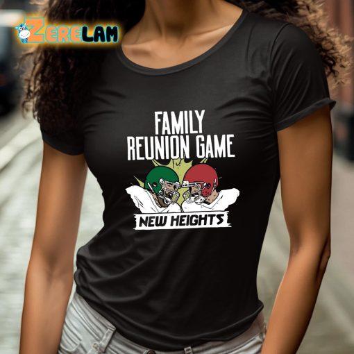 Travis X Jason Kelce New Heights Family Reunion Game Shirt