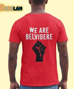 We Are Belvidere Shirt 1