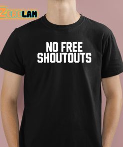 Will Compton No Free Shoutouts Shirt