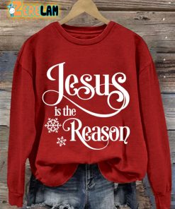 WomenS Jesus Is The Reason Long Sleeve Sweatshirt 3