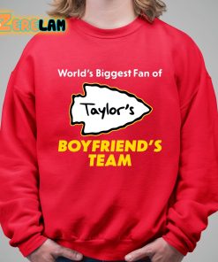 Worlds Biggest Fan Of Taylors Boyfriends Team Shirt 5 1