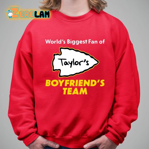 World’s Biggest Fan Of Taylors Boyfriends Team Shirt