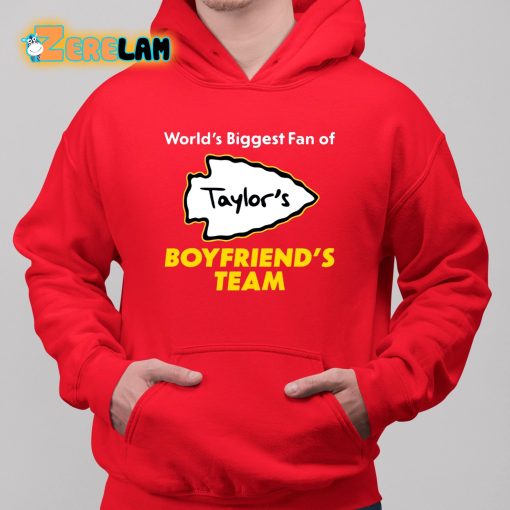 World’s Biggest Fan Of Taylors Boyfriends Team Shirt