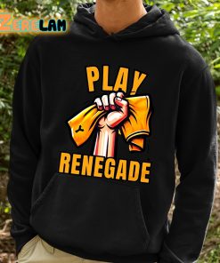 Yinzz Play Renegade Shirt 2 1