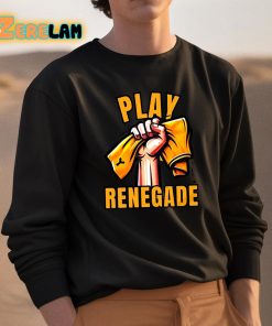 Yinzz Play Renegade Shirt 3 1