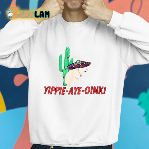 Yippie-Aye-Oink Shirt
