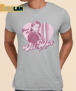 Youre The Obi Wan For Me Valentine Shirt grey 1