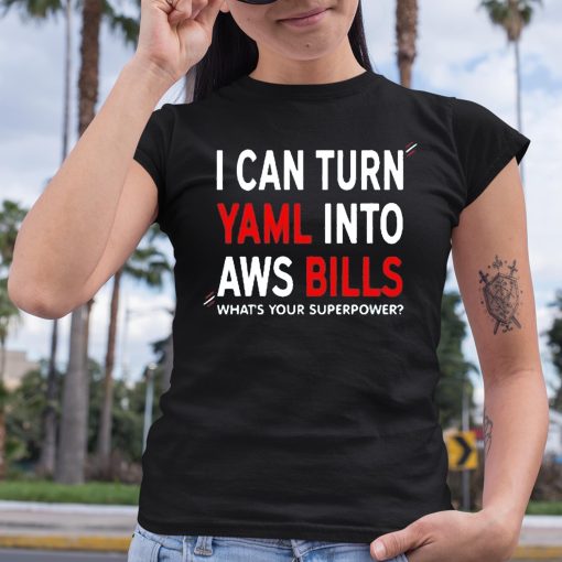 I Can’t Turn Yaml Into Own Bills Shirt