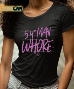 54 Man Whore Tx2 Shirt 4