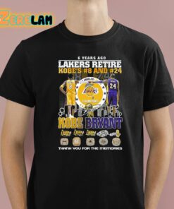 6 Years Ago Lakers Retire Kobes 8 And 24 Kobe Bryant Thank You For The Memories Shirt 1 1