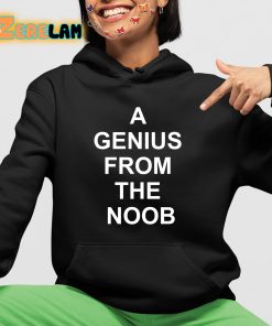 A Genius From The Noob Hoodie 4 1