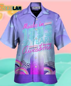 Age – Made In 1993 30 Years Of Being Awesome – Hawaiian Shirt