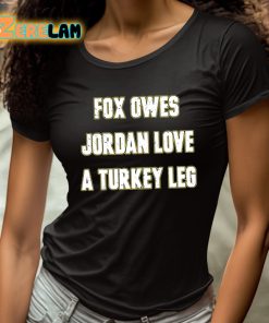 Aj Dillon Fox Owes Jordan Love A Turkey Leg Shirt 4 1