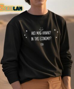 Ako Mag Aanak In This Economy Shirt 3 1