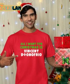 All I Want For Christmas Is Vincent Donofrio Shirt 12 1