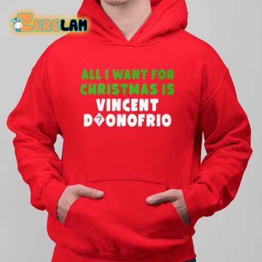 All I Want For Christmas Is Vincent Donofrio Shirt