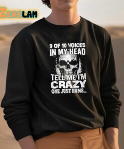 Amanda Laura 9 Of 10 Voices In My Head Tell Me Im Crazy One Just Hums Shirt 3 1