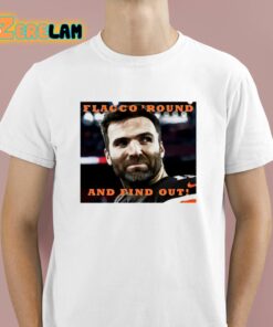 Andrew Siciliano Flacco Round And Find Out Shirt