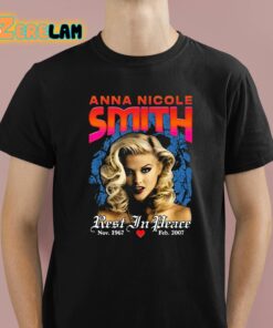 Anna Nicole Smith Rest In Peace Shirt 1 1