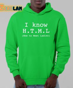 Annie I Know HTML How To Meet Ladies Shirt 9 1