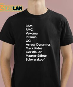 BM Rmc Vekoma Intamin Gci Arrow Dynamics Mack Rides Gerstlauer Maurer Sohne Schwarzkopf Shirt 1 1