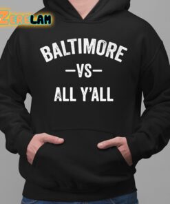 Baltimore Vs All Yall Shirt 2 1