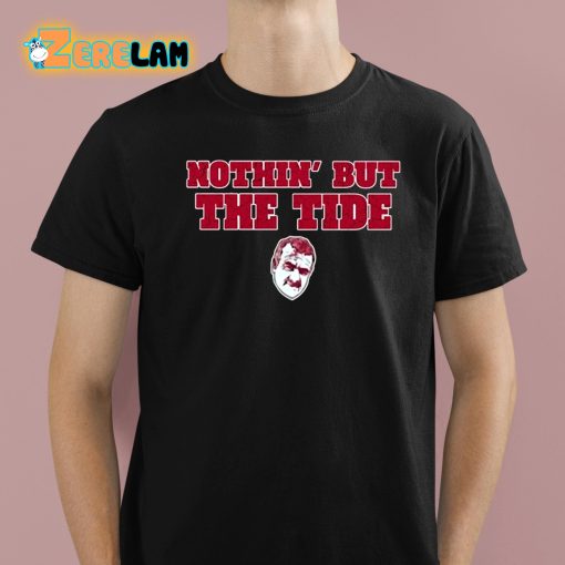 Bama Fever Nothin’ But The Tide Shirt