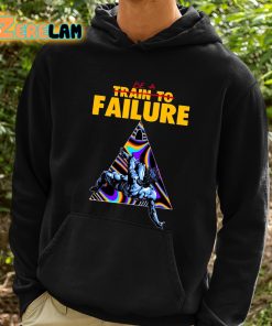 Be A Train To Failure Shirt 2 1