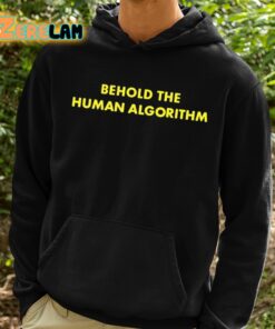 Behold The Human Algorithm At The Video Shirt 2 1