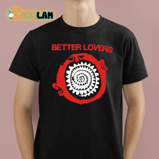 Better Lovers Spiral Teeth Shirt