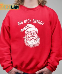 Big Nick Energy Shirt 5 1