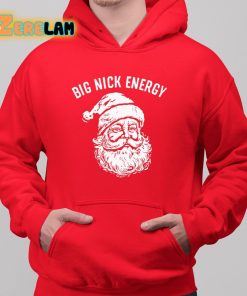 Big Nick Energy Shirt 6 1