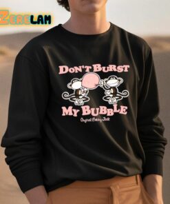 Bobby Jack Dont Burst My Bubble Shirt 3 1