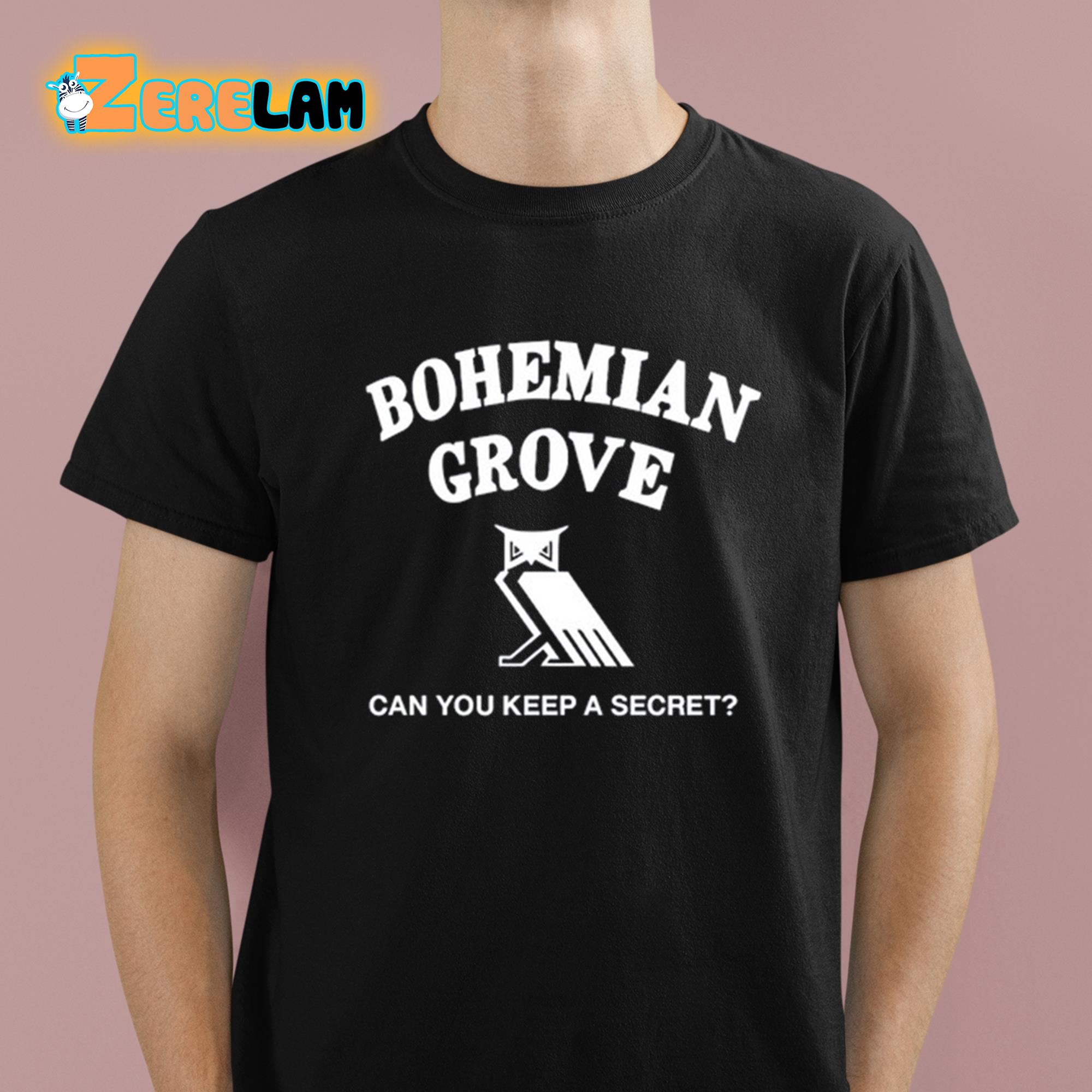 Bohemian Grove Can You Keep A Secret Shirt 1 1