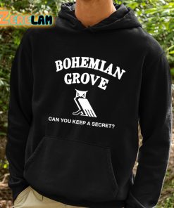 Bohemian Grove Can You Keep A Secret Shirt 2 1