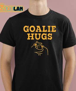 Boston Goalie Hugs Shirt 1 1