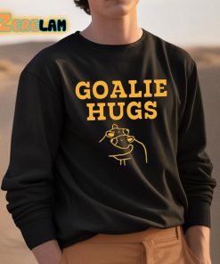 Boston Goalie Hugs Shirt 3 1