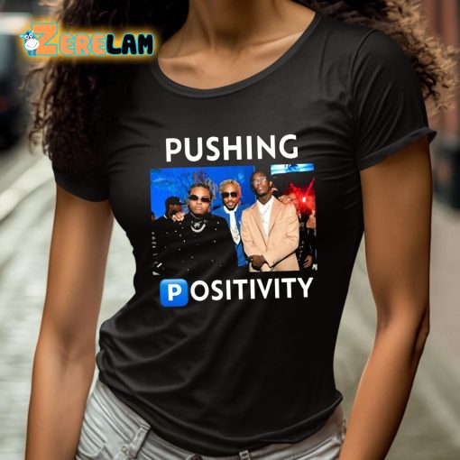 Bruh Tees Pushing Positivity Shirt