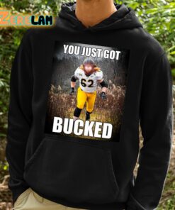 Bucky Williams You Just Got Bucked Shirt 2 1