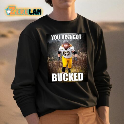 Bucky Williams You Just Got Bucked Shirt